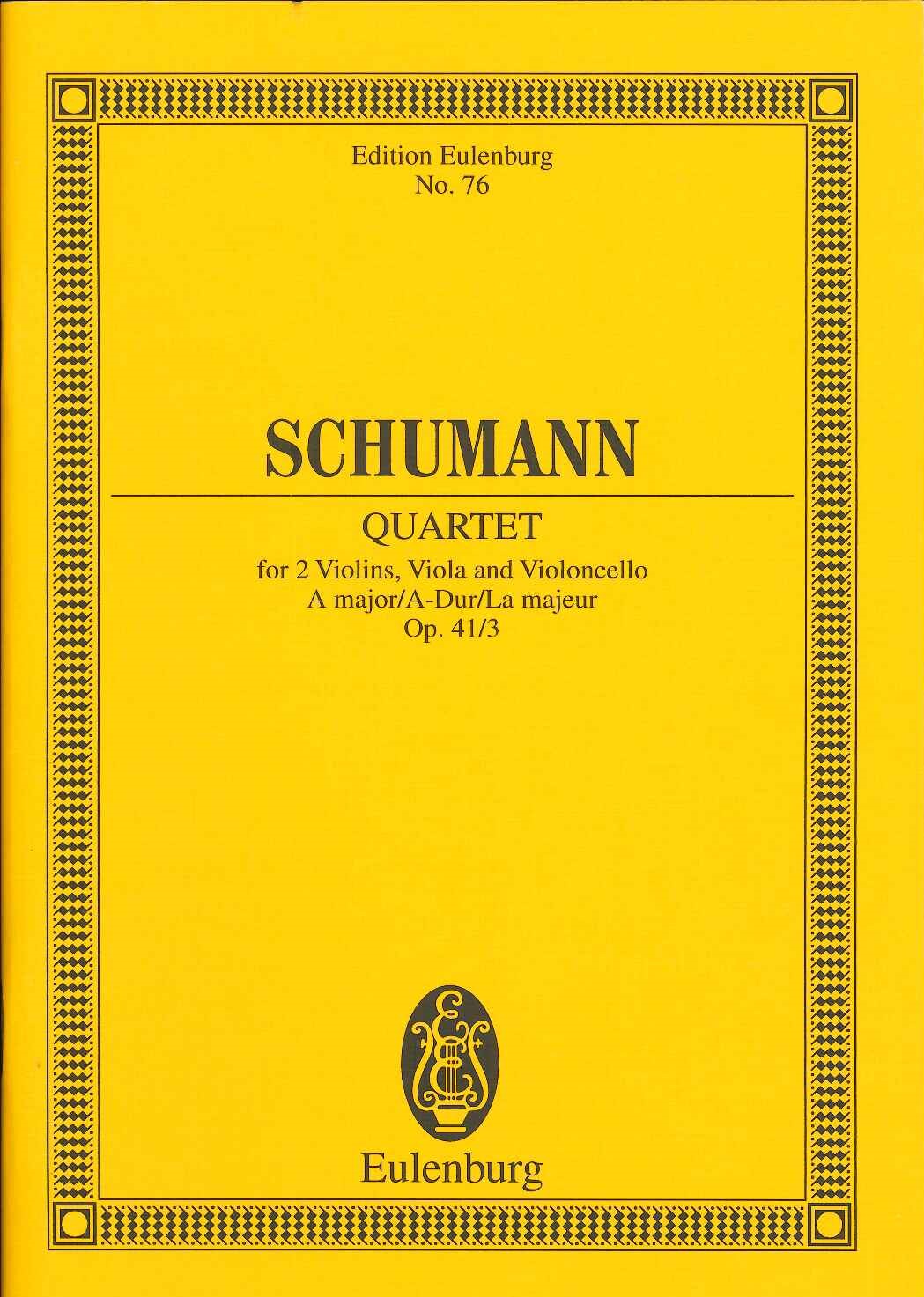 Schumann, String Quartet op. 41/3 in A (Eulenburg)