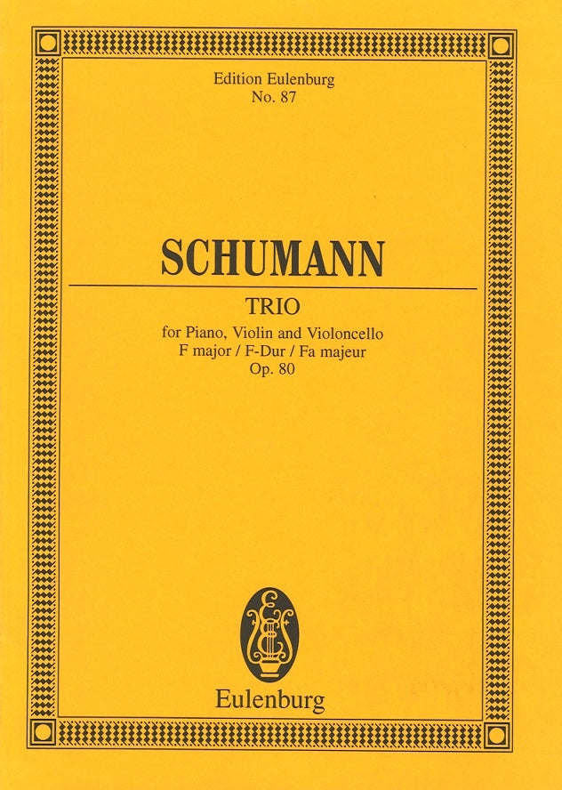 Schumann, Piano Trio op. 80 in F (Eulenburg)