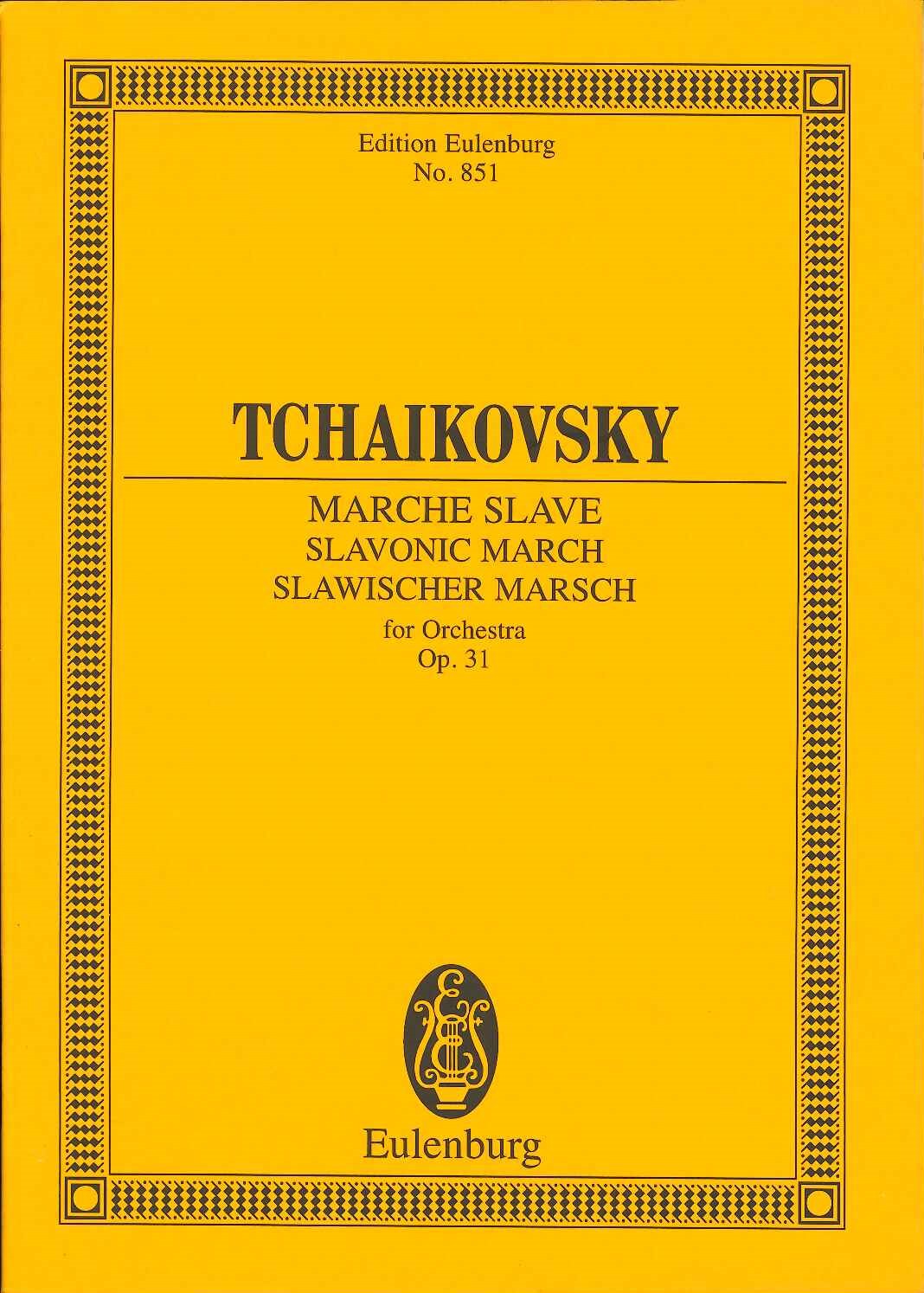 Tchaikovsky, op. 31 Marche slave (Eulenburg)