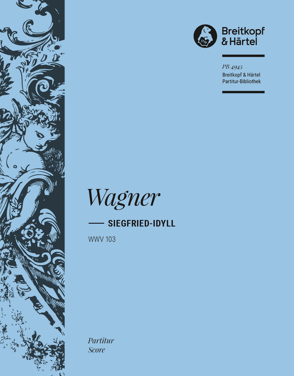 Wagner, Siegfried-Idyll (Partitur) (Breitkopf)
