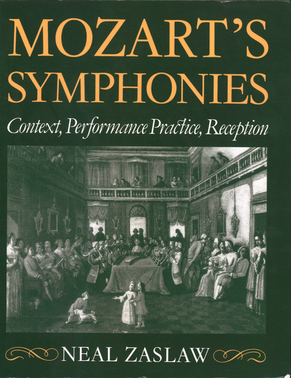 Zaslaw, Mozart's Symphonies (Oxford University Press)