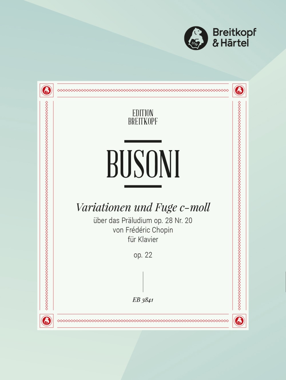 Busoni, Variationen & Fuge op.22 (Breitkopf)