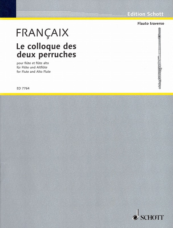 Francaix, Colloque des 2 Perruches(Fl,AF (Schott)