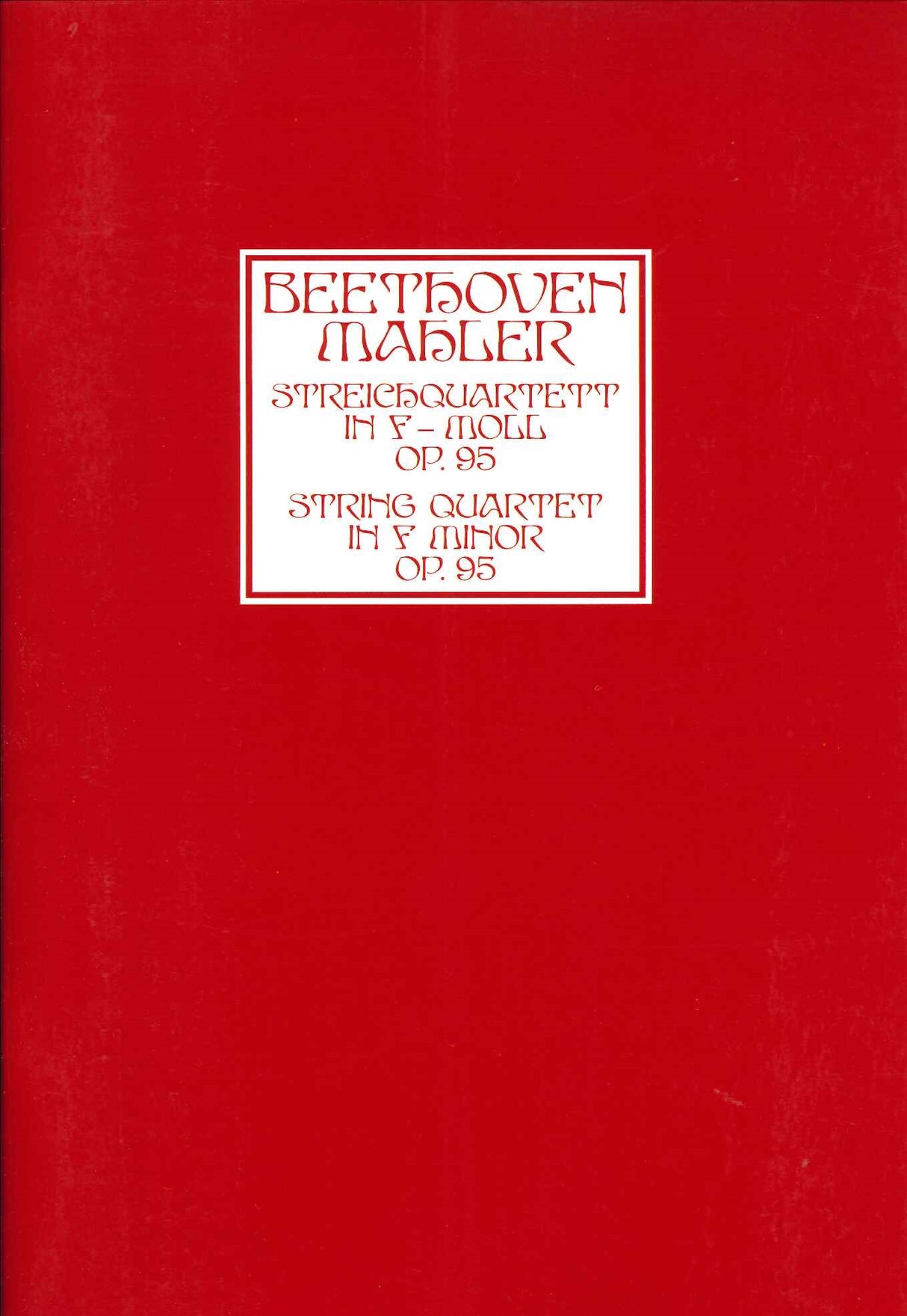 Beethoven/Mahler, String Quartet op. 95 (Weinberger)