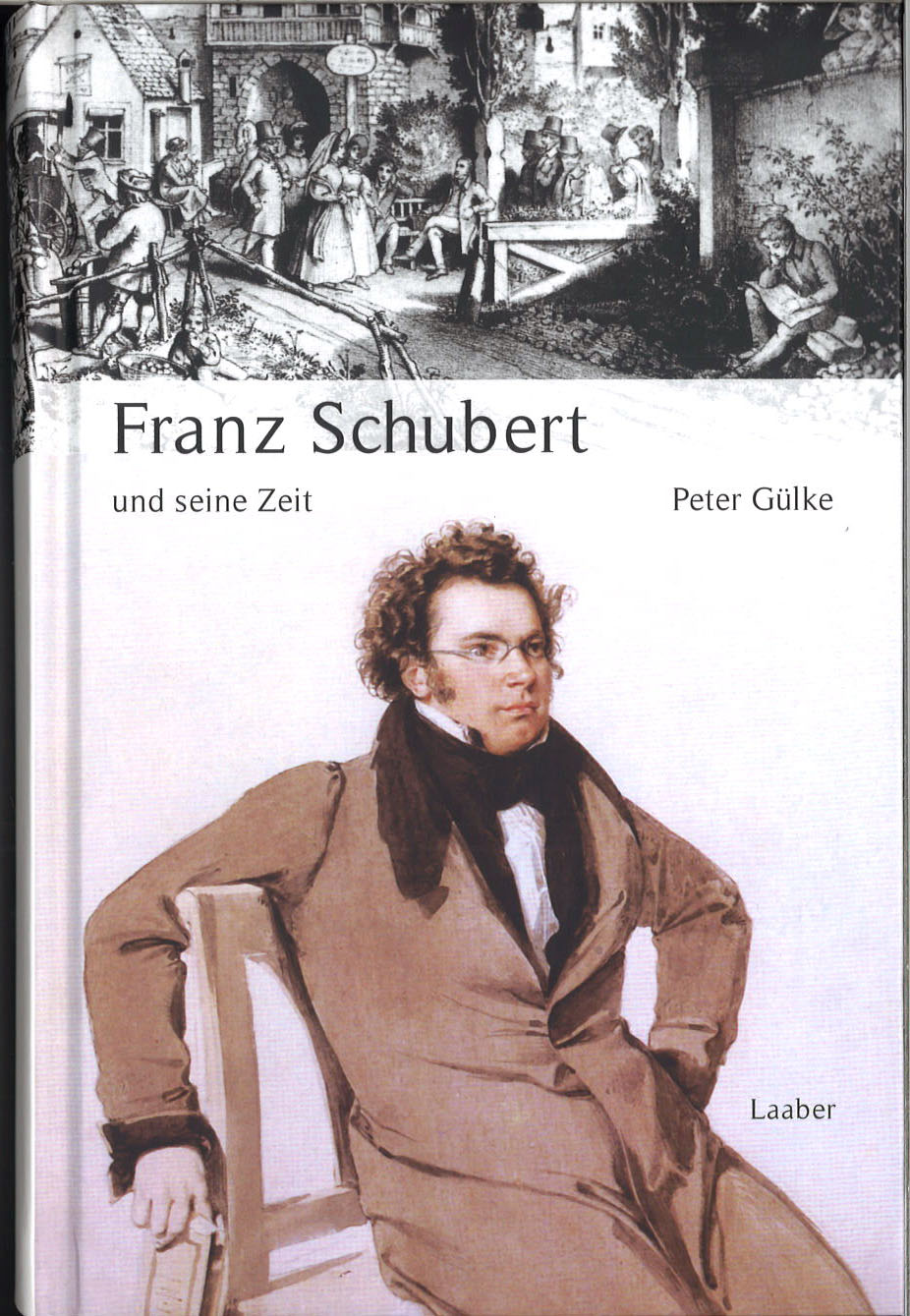 Gulke,Franz Schubert und seine Zeit (Laaber)