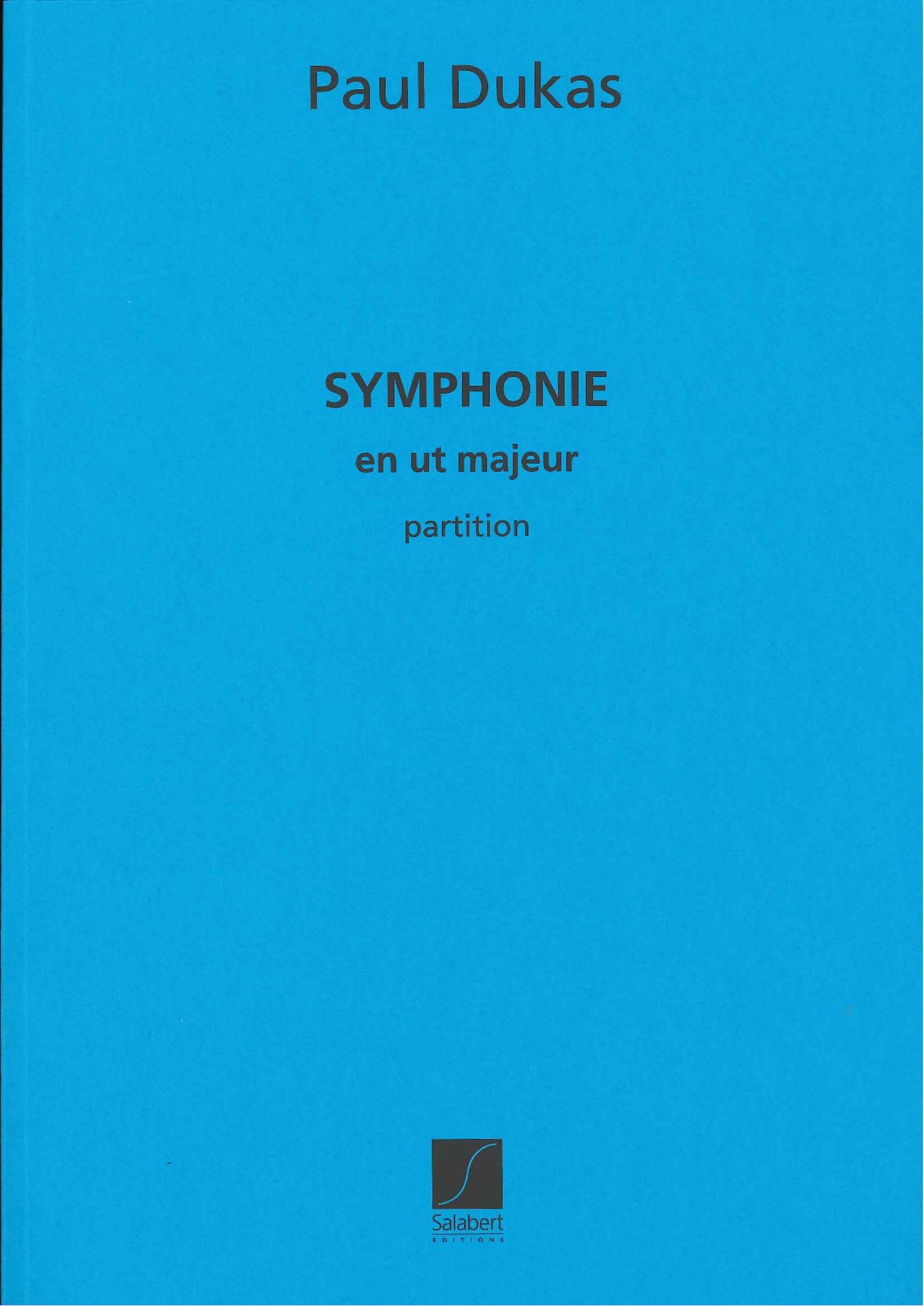 Dukas, Symphonie en ut majeur (Salabert)