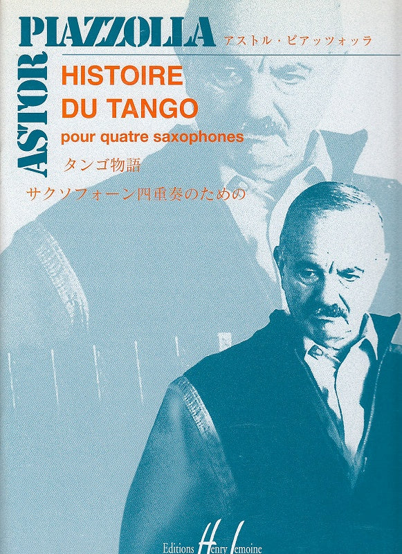 Piazzolla, Histoire du Tango (SATBr Sax) (Lemoine)