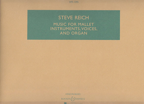 Reich, Music for Mallet Instruments... (Boosey)