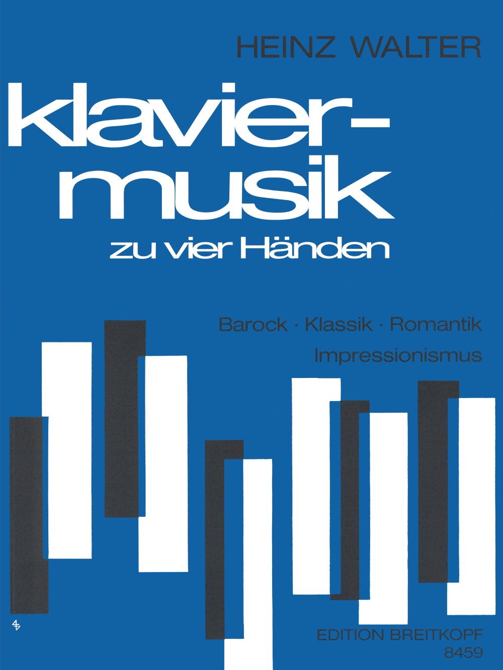Klaviermusik aus 4 Jahrhunderten(Walter) (Breitkopf)