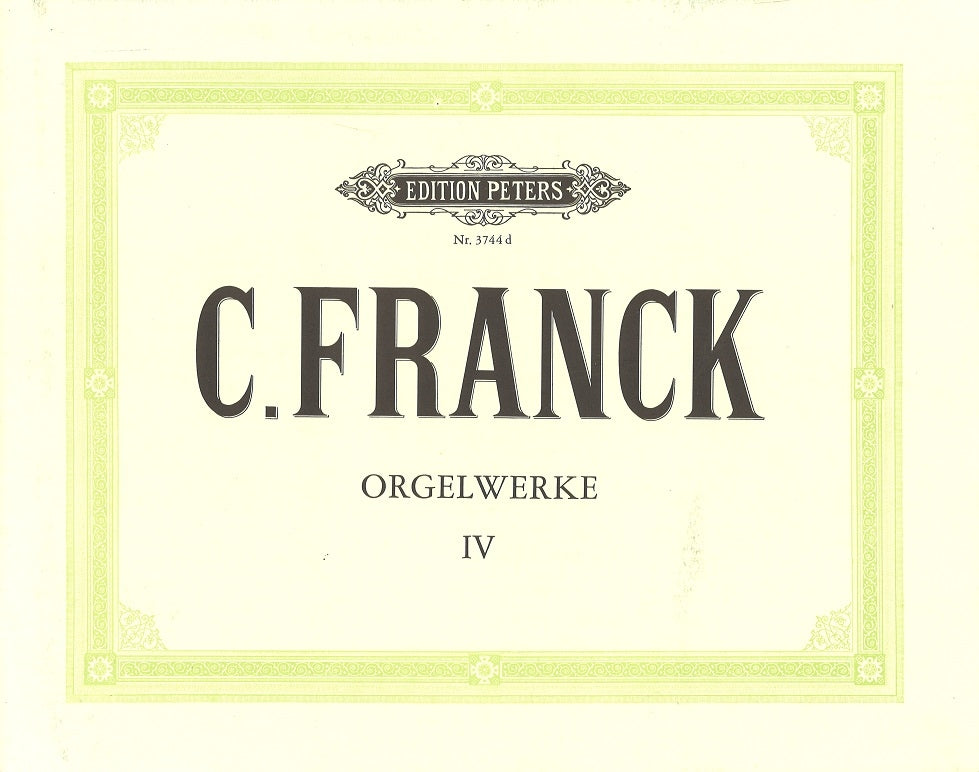 Franck, Orgelwerke 4: Fantasien, etc. (Peters)