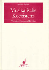 Briner, Musikalische Koexistenz (Schott)