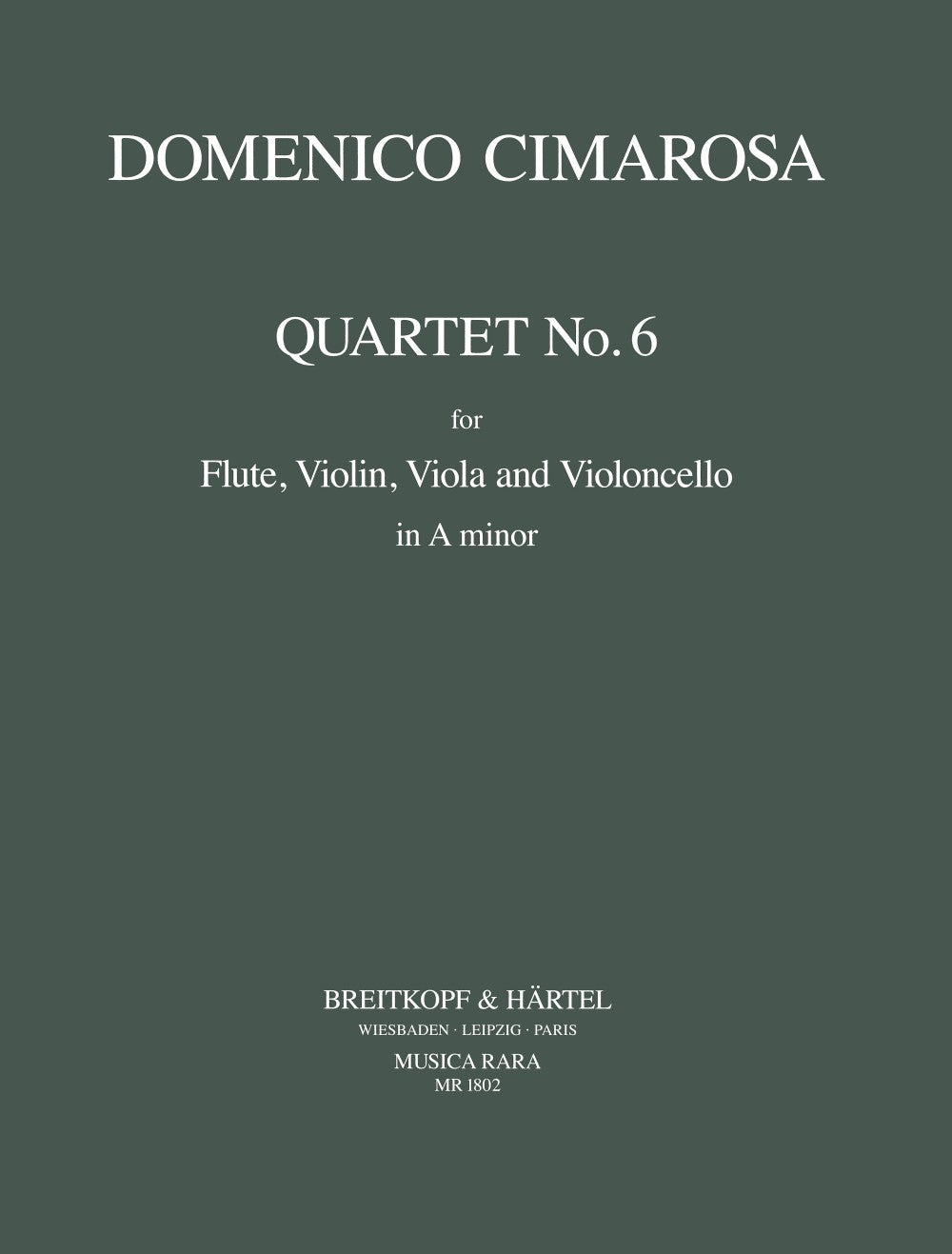 Cimarosa, Quartet No. 6 in a (Fl,Str) (Musica Rara)