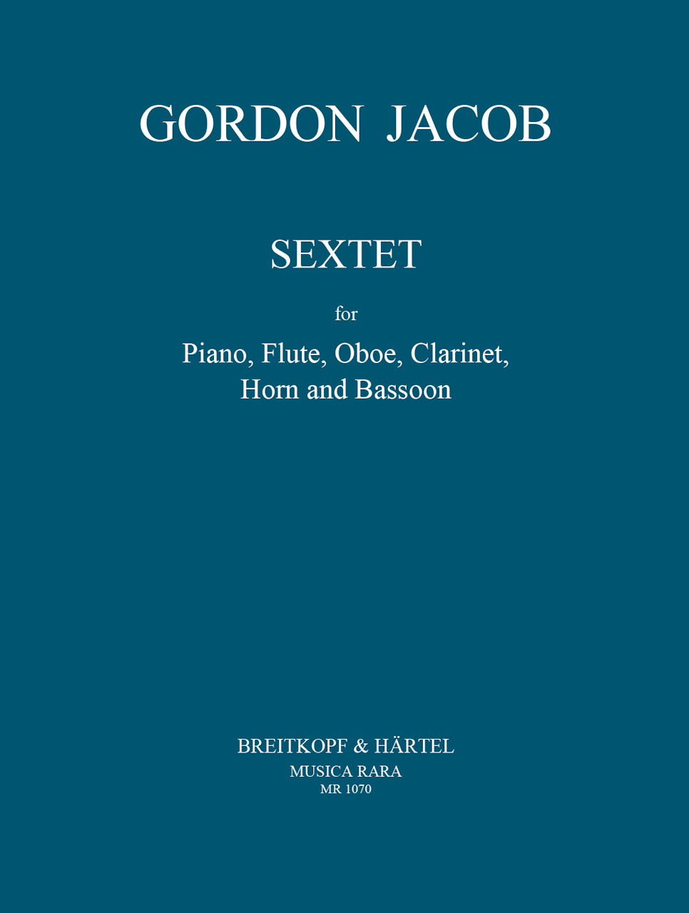 Jacob, Sextet (Wind Quintet,Pf) (Musica Rara)