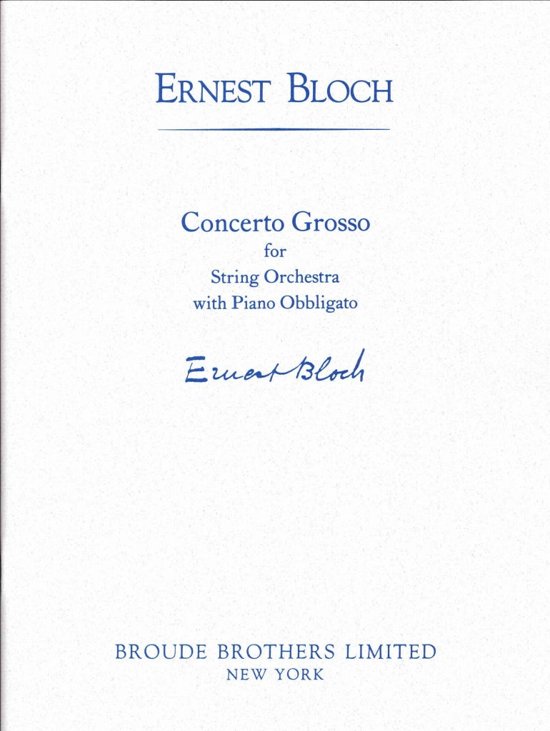 Bloch, Concerto grosso No. 1 (Score) (Broude Bros.)