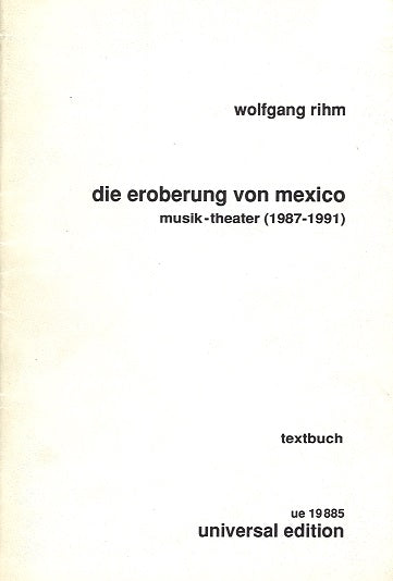Rihm, Eroberung von Mexico: Textbuch (Universal)