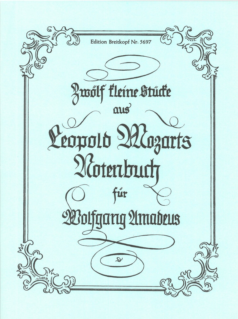 Mozart,L., 12 Kleine Stucke (Breitkopf)