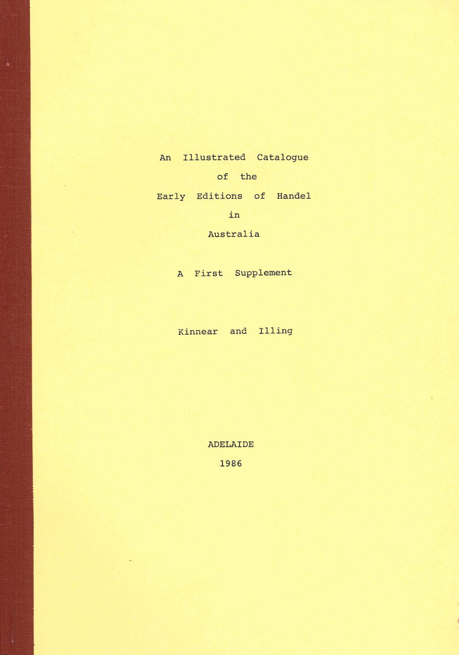 Catalogue of Early Editions of Handel (Betty Kinnear & Robert Illing)