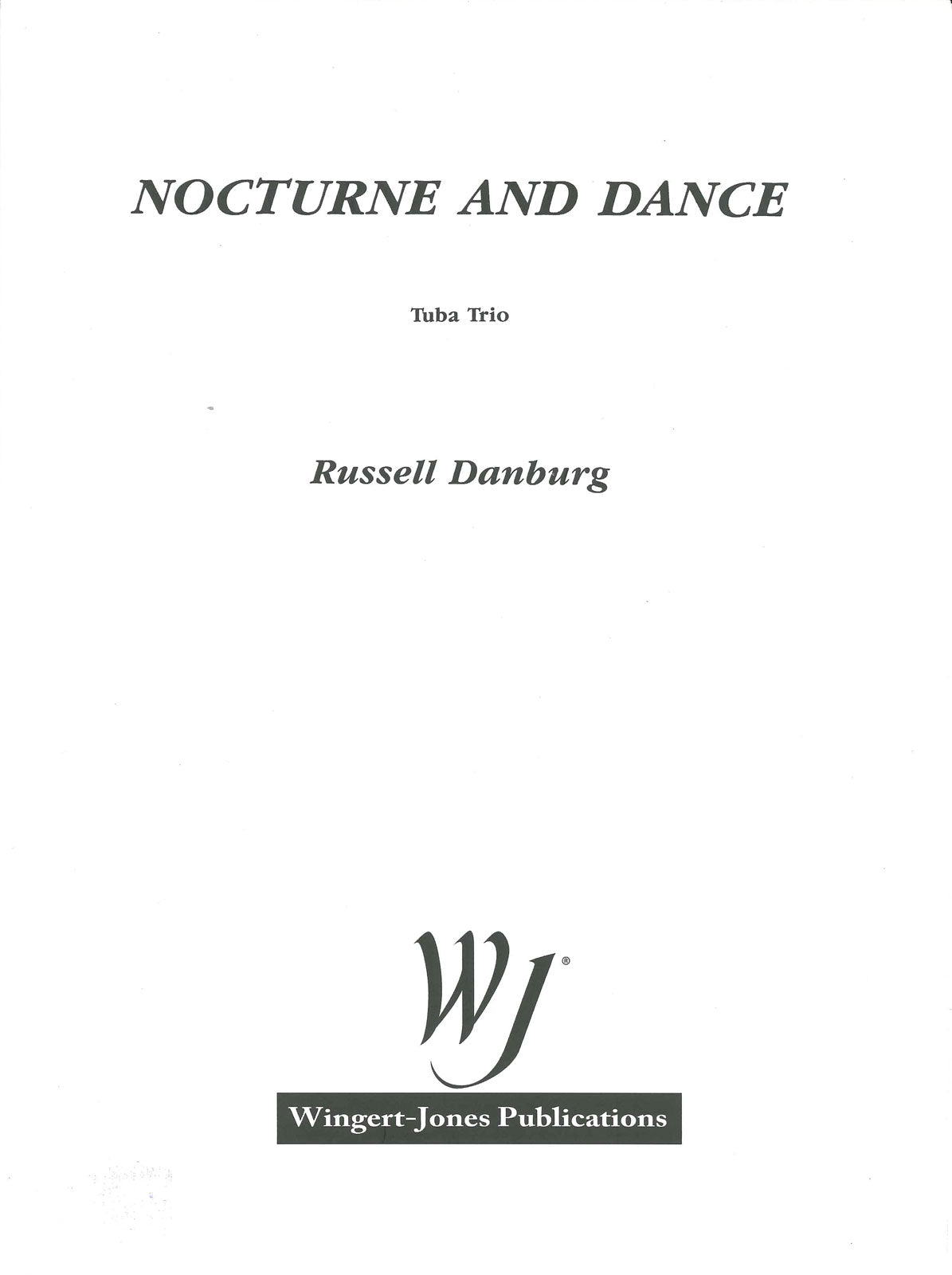 Danburg, Nocturne and Dance (3-Tba) (Wingert-Jones)