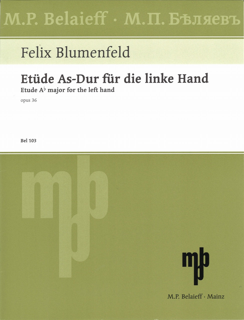 Blumenfeld, Etude op. 36 fur Linke Hand (Belaieff)