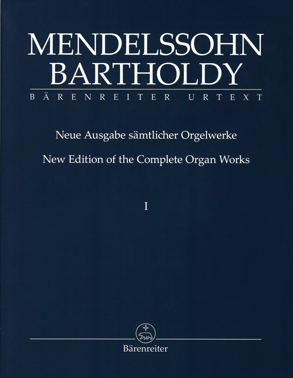 Mendelssohn, Samtlicher Orgelwerke 1 (Barenreiter)