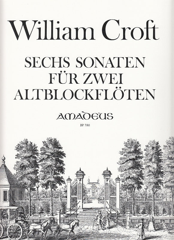 Croft, 6 Sonaten (AARec) (Amadeus Verlag)
