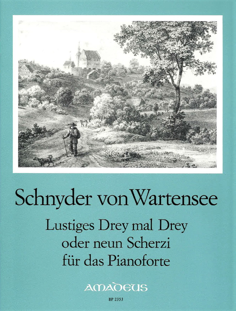 Schnyder von Watensee, Lustiges Drey mal (Amadeus Verlag)