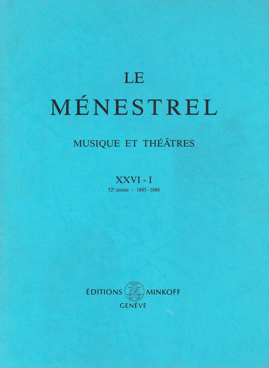Menestrel 26-1: 52e annee 1885-86 (Minkoff)