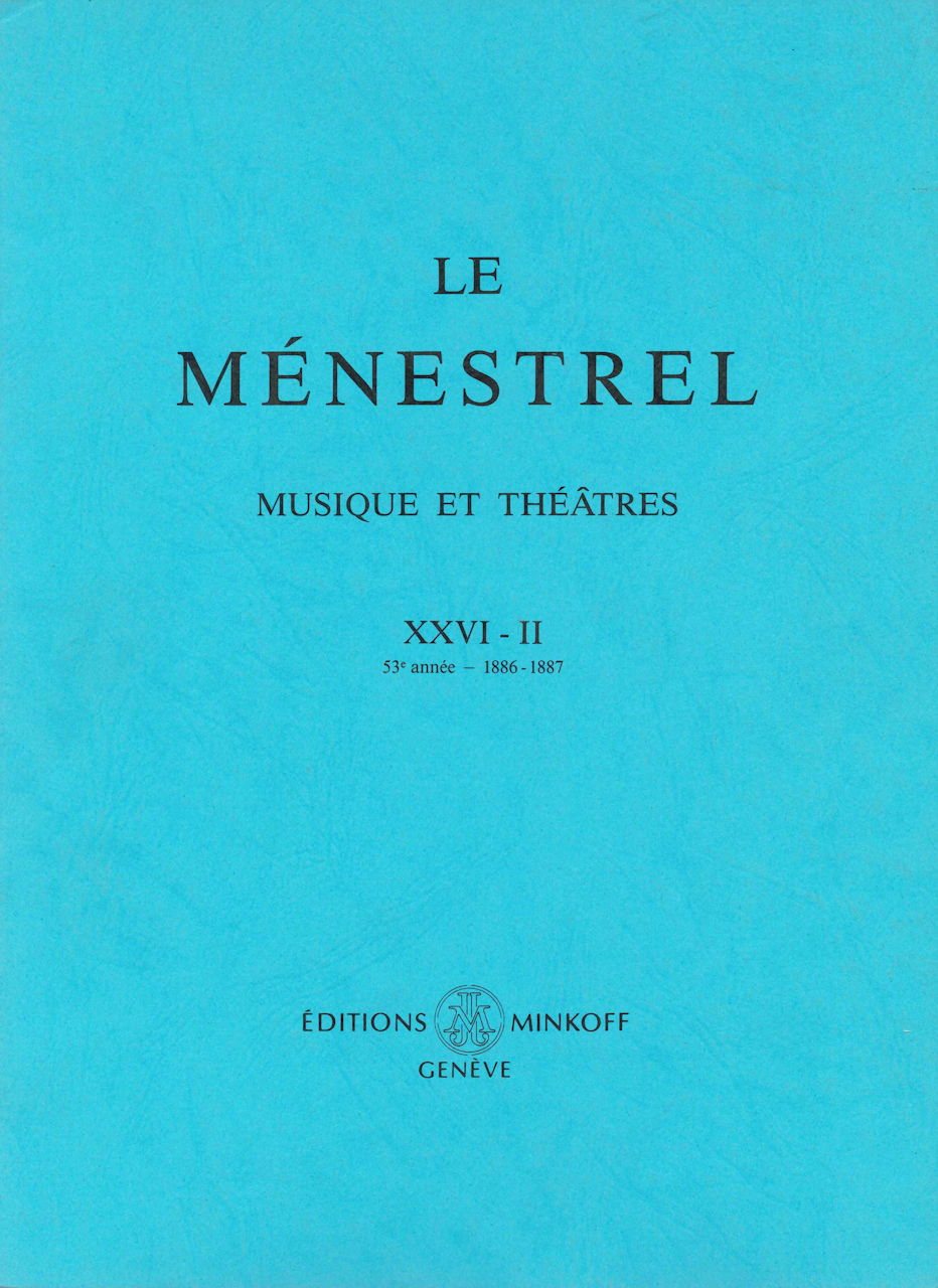 Menestrel 26-2: 53e annee 1886-87 (Minkoff)