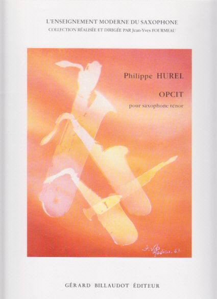 Hurel, Opcit (Tenor Sax Solo) (Billaudot)