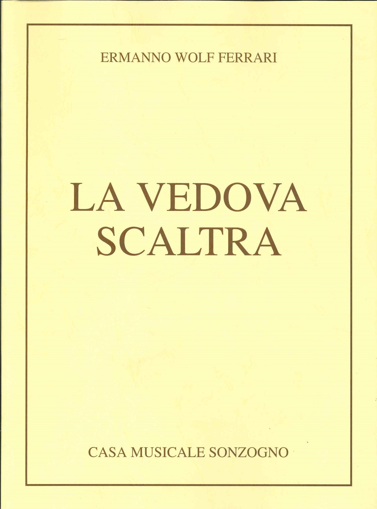 Wolf-Ferrari, Vedova scaltra [I] (Sonzogno)
