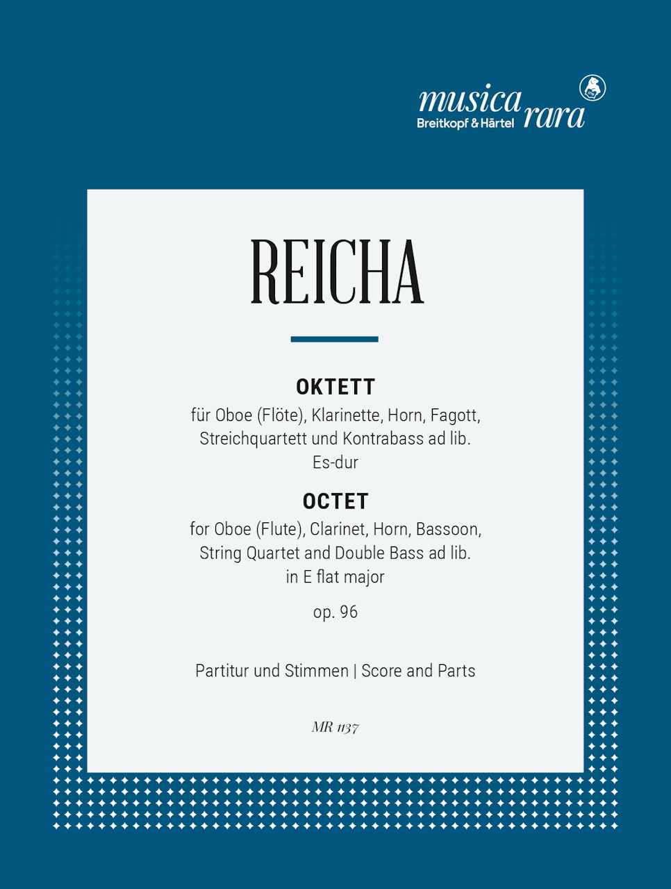 Reicha, Octet op. 96 in Eb(Ob,Cl,Hn,Str) (Musica Rara)