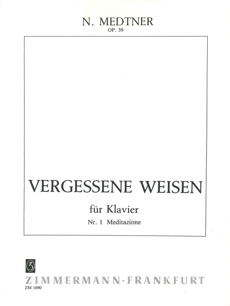Medtner, Vergessene Weisen op.39/1 (Zimmermann)