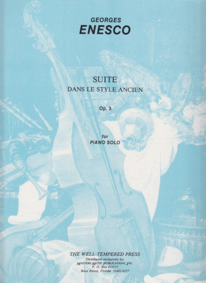 Enescu, Suite dans le style ancien op. 3 (Masters Music)