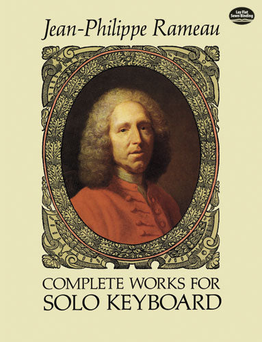Rameau, Complete Works for Solo Keyboard (Dover)
