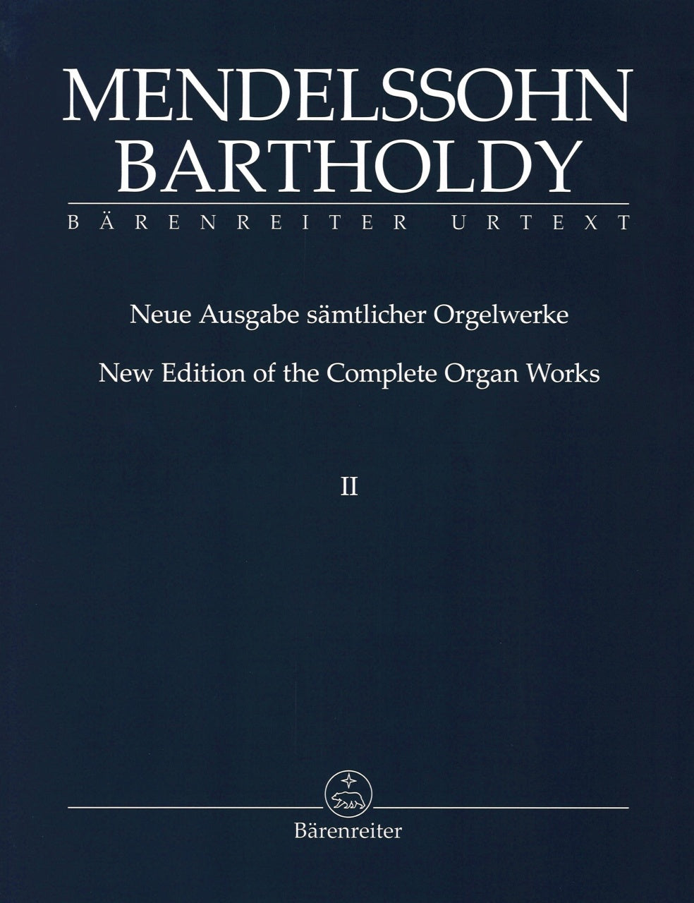Mendelssohn, Samtlicher Orgelwerke 2 (Barenreiter)