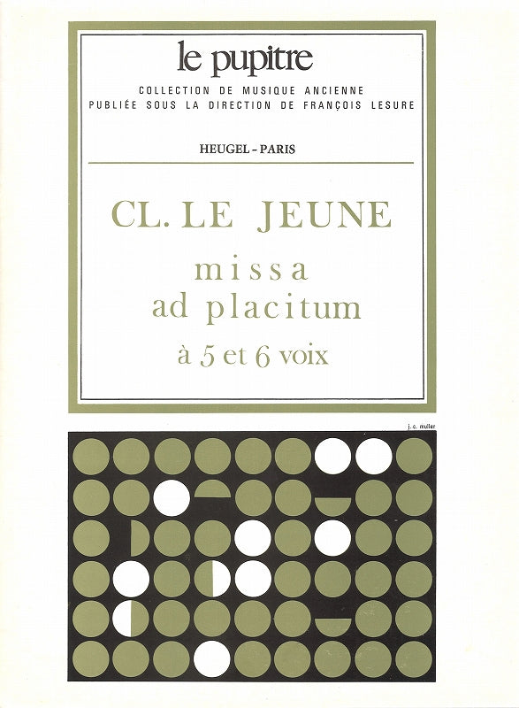 Le Jeune, Missa ad placitum (LP 2) (Heugel)