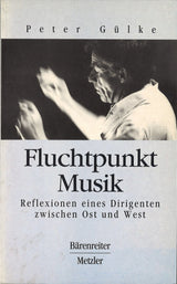 Gulke, Fluchtpunkt Musik (Barenreiter/Metzler)