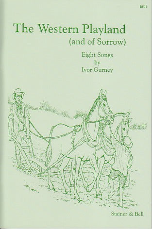Gurney, Western Playland (and of sorrow) (Stainer & Bell)