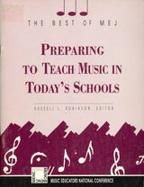 Preraring to Teach Music in Today's Scho (MENC)