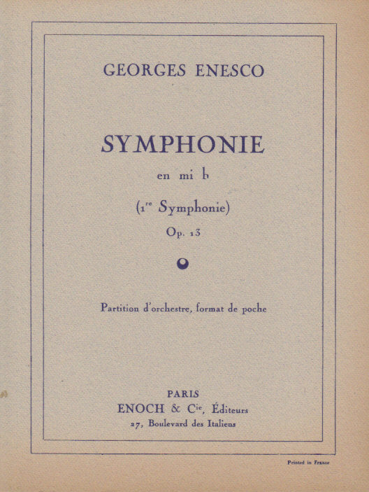 Enesco, Symphonie No.1 en Mib op. 13 (Enoch)