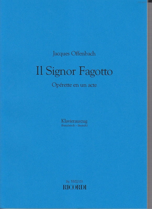 Offenbach, Signor Fagotto [F/G] (Ricordi)