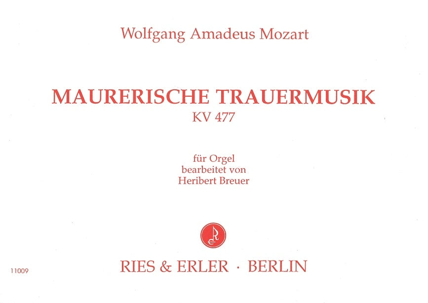 Mozart, Maurerische Trauermusik KV 477 (Ries & Erler)