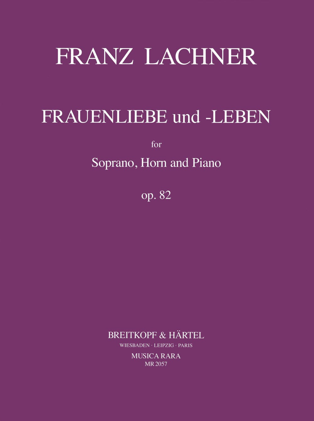 Lachner, Frauenliebe und Leben (S,Hn,Pf) (Musica Rara)