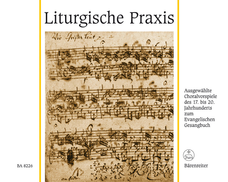 Liturgische Praxis: Ausgewalte Choralvor (Barenreiter)