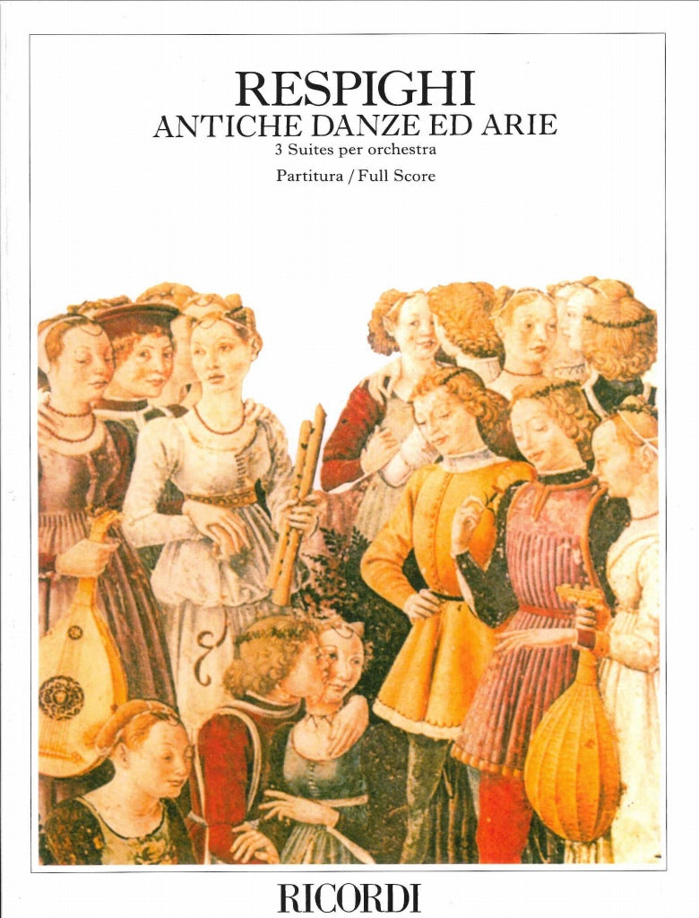 Respighi, Antiche Danze ed Arie Complete (Ricordi)