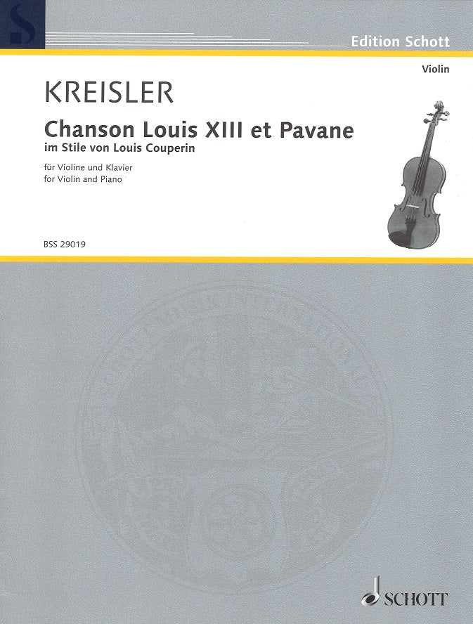 Kreisler, Chanson Louis XIII et Pavane (Schott)