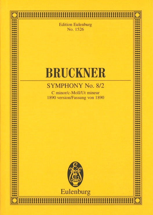 Bruckner, Symphony No. 8/2 (1890) (Eulenburg)