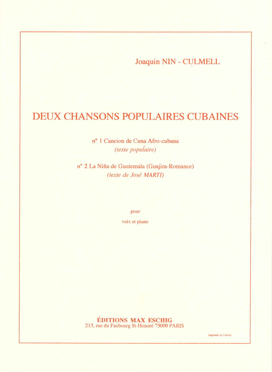 Nin-Culmell, 2 Chansons Populaires Cubai (Eschig)