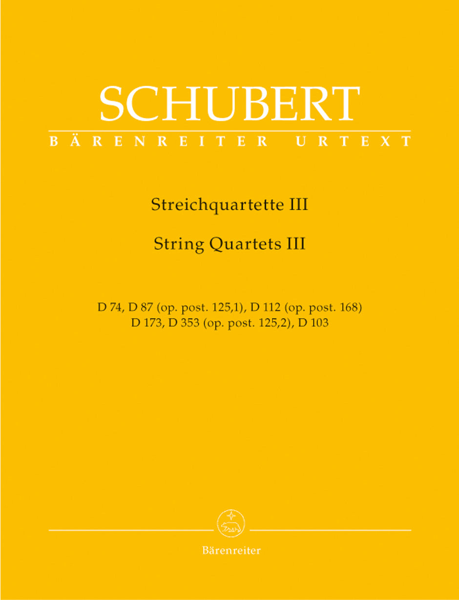 Schubert, String Quartets 3: No. 6, 8-11 (Barenreiter)
