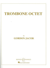 Jacob, Trombone Octet (Boosey)